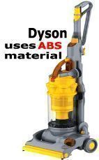 Dyson puts ABS materials to use in their vacuums as well