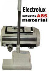 Electrolux has been using ABS materials for a few years.